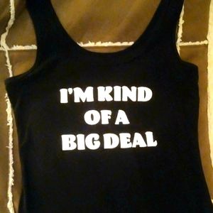 "I'm Kind Of A Big Deal" Tank Top